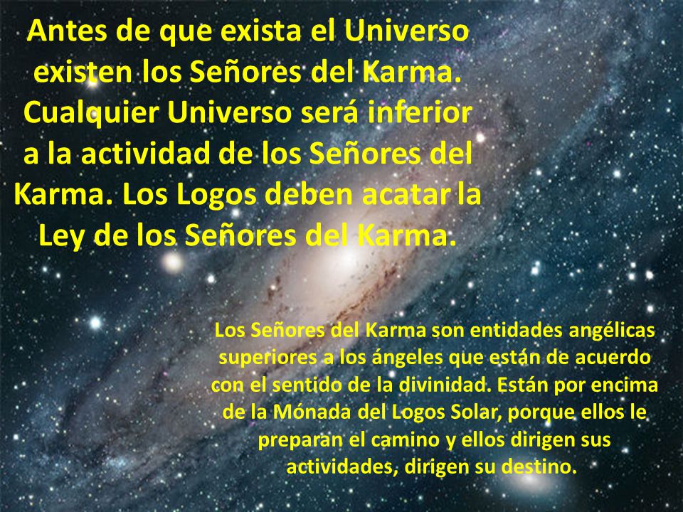 Antes de que exista el Universo existen los Señores del Karma
