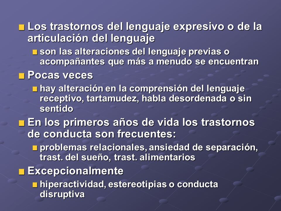 Los trastornos del lenguaje expresivo o de la articulación del lenguaje