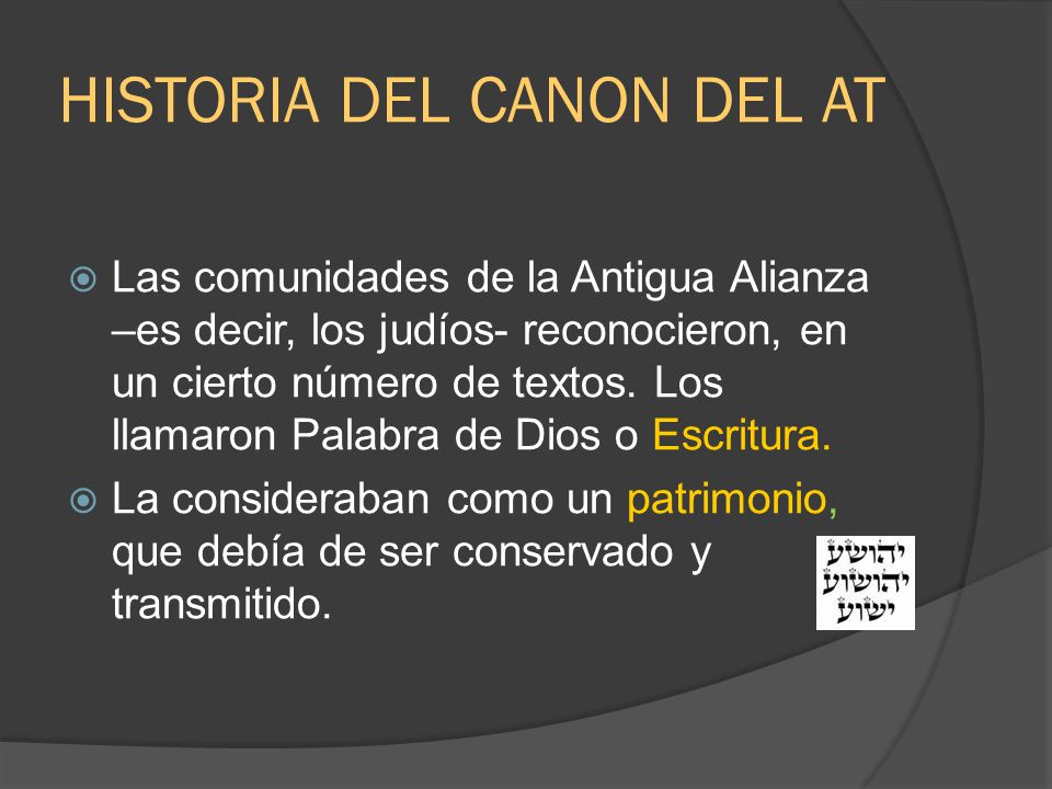 HISTORIA DEL CANON DEL AT