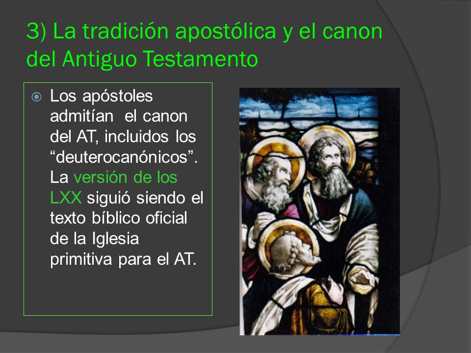 3) La tradición apostólica y el canon del Antiguo Testamento
