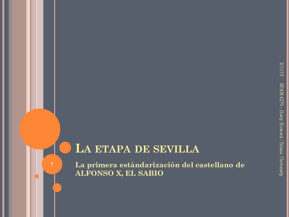 2/11/15 La etapa de sevilla. SPAN Harry Howard - Tulane University.