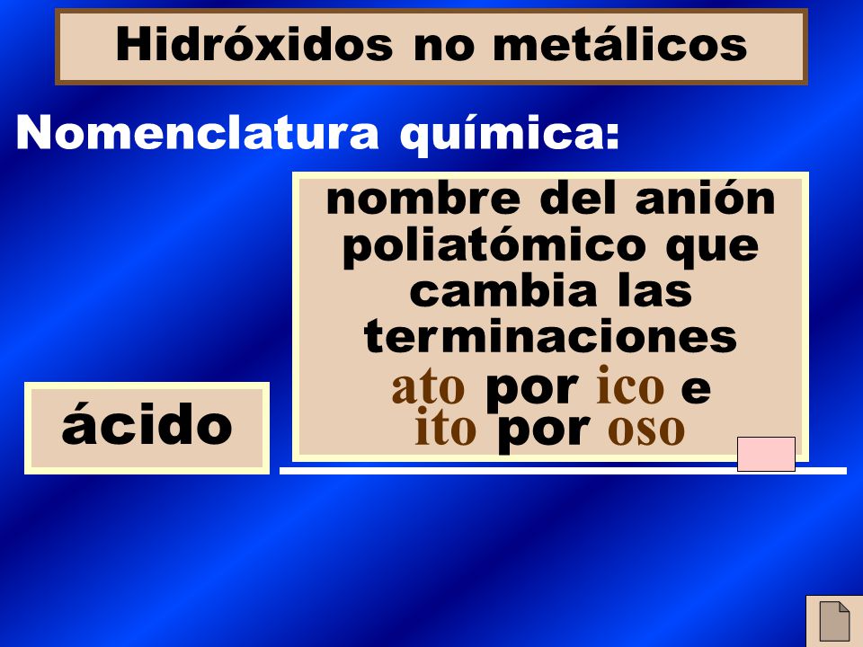 ato por ico e ito por oso ácido Hidróxidos no metálicos