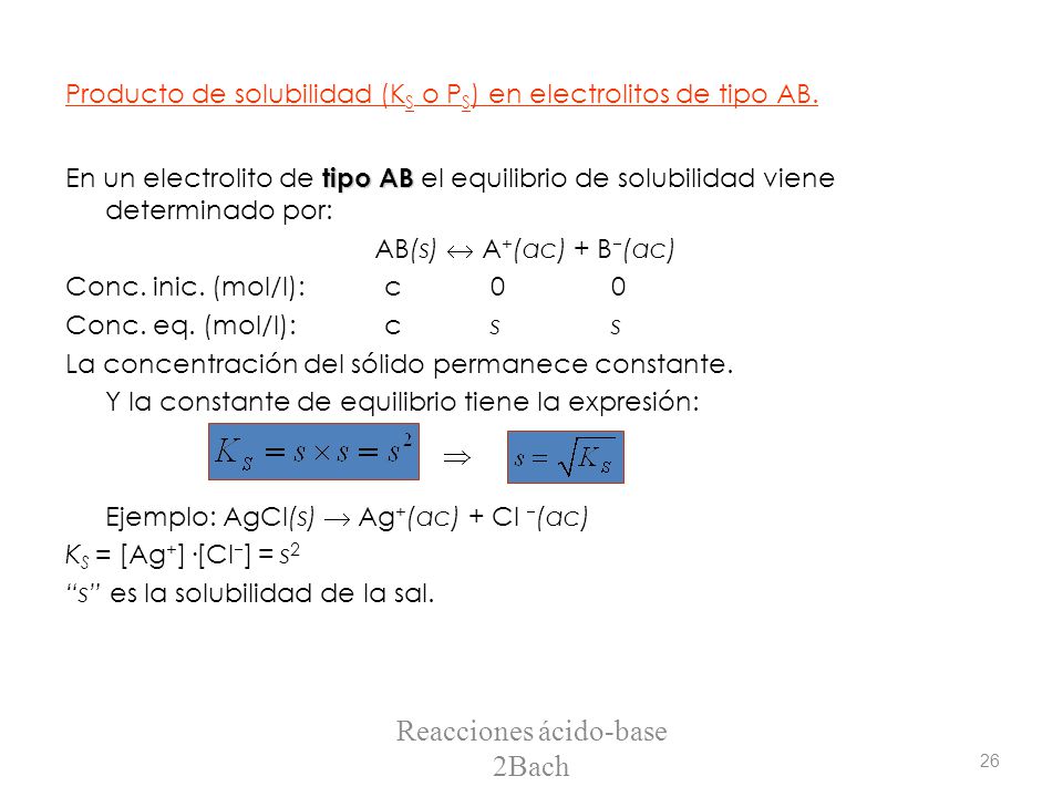 Producto de solubilidad (KS o PS) en electrolitos de tipo AB.