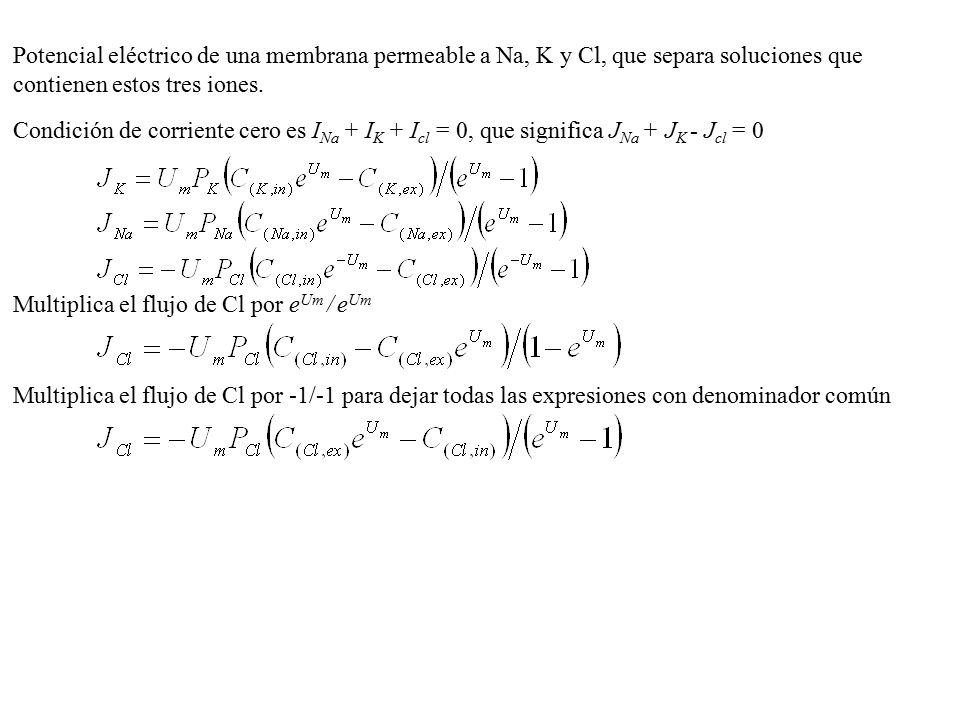 Potencial eléctrico de una membrana permeable a Na, K y Cl, que separa soluciones que contienen estos tres iones.
