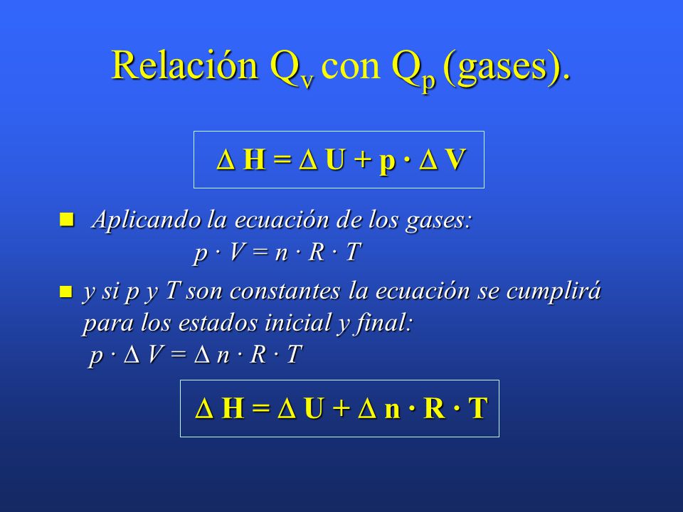 Relación Qv con Qp (gases).