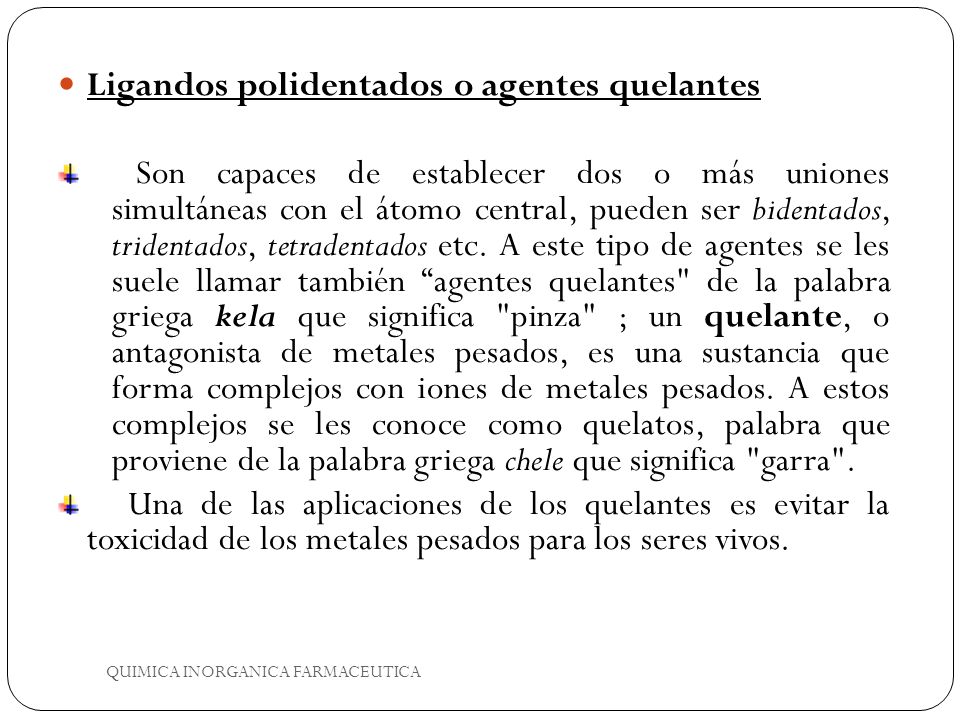 Ligandos polidentados o agentes quelantes