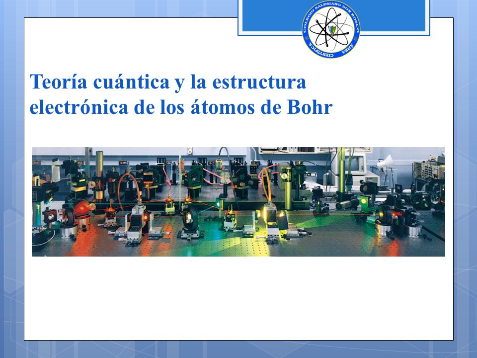 Teoría cuántica y la estructura electrónica de los átomos de Bohr