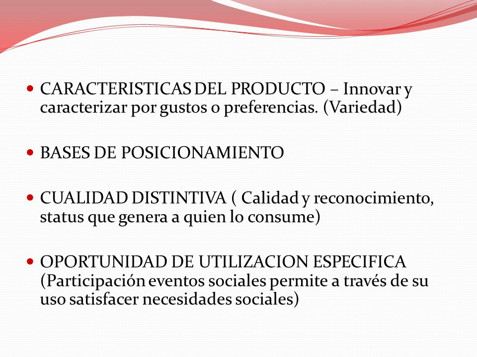 CARACTERISTICAS DEL PRODUCTO – Innovar y caracterizar por gustos o preferencias. (Variedad)