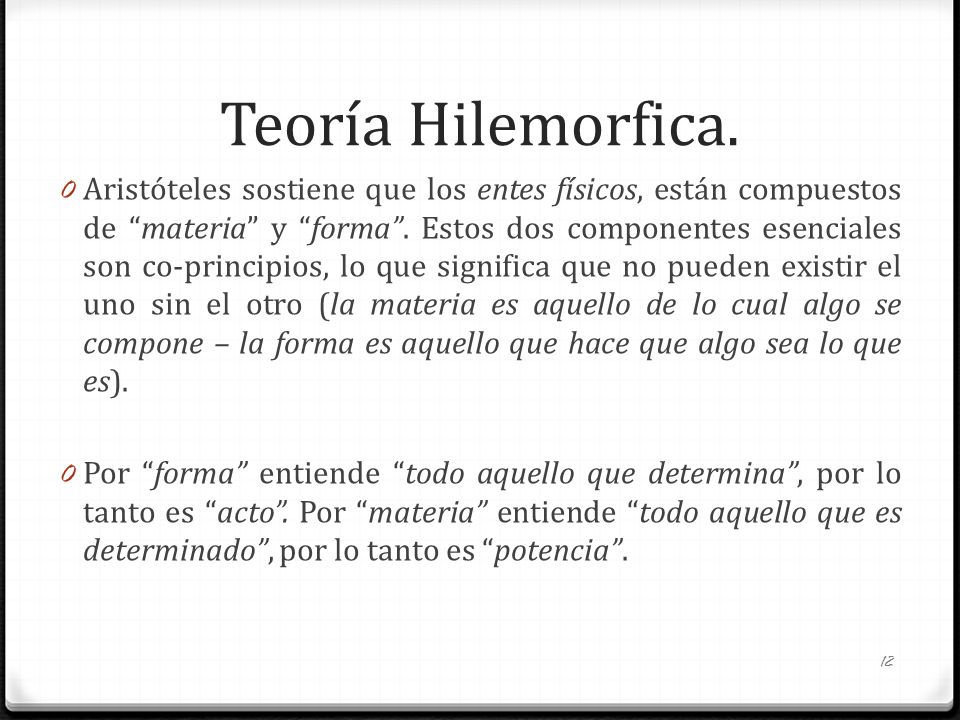 Teoría Hilemorfica.
