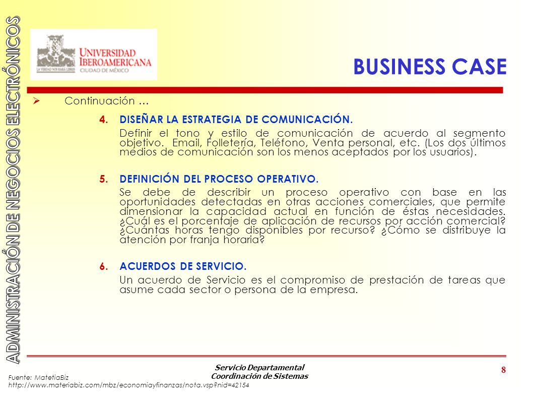 BUSINESS CASE Continuación … DISEÑAR LA ESTRATEGIA DE COMUNICACIÓN.