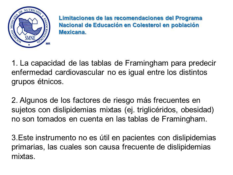 Limitaciones de las recomendaciones del Programa Nacional de Educación en Colesterol en población Mexicana.