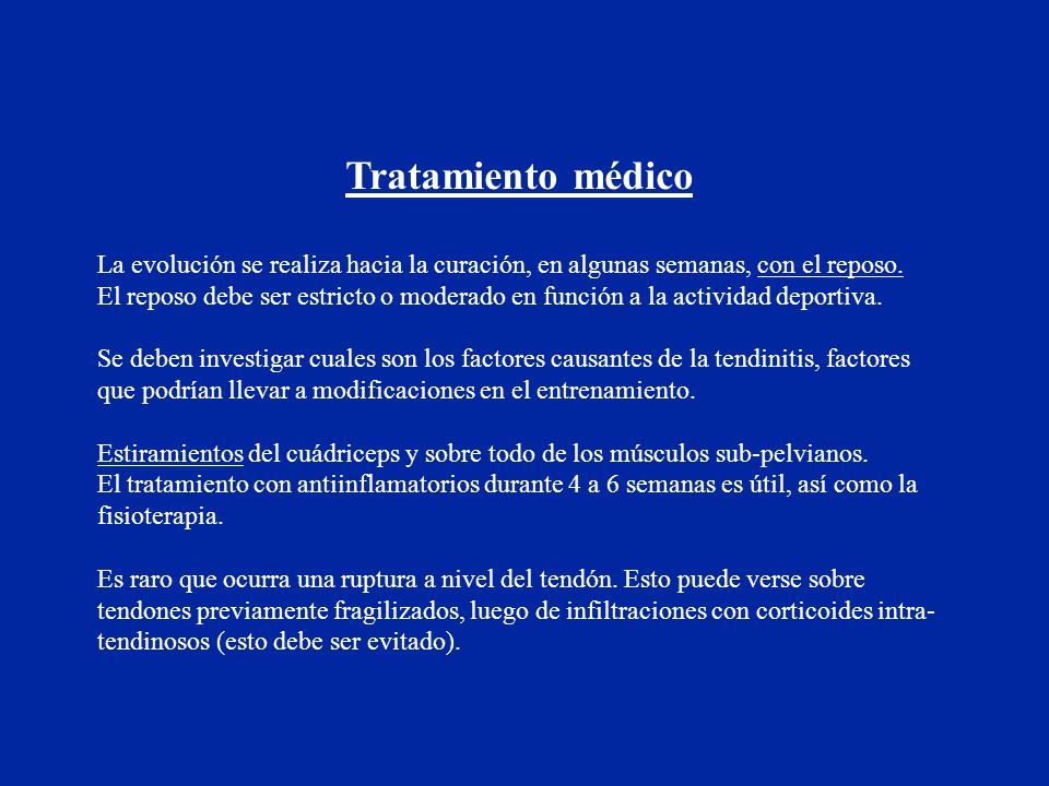 Tratamiento médico La evolución se realiza hacia la curación, en algunas semanas, con el reposo.