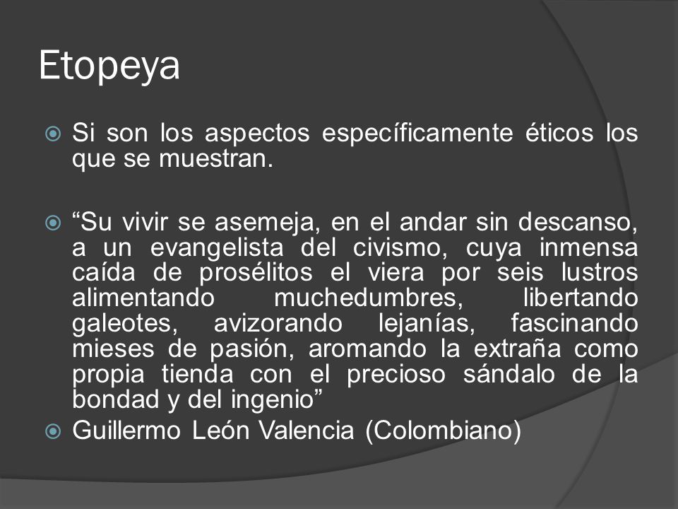 Etopeya Si son los aspectos específicamente éticos los que se muestran.