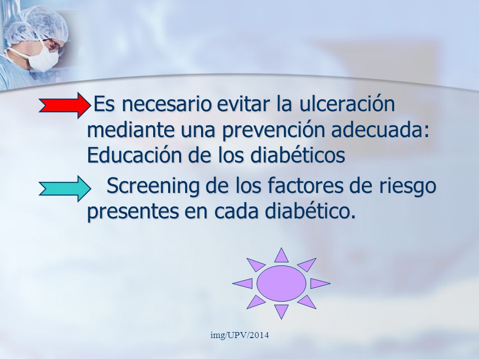 Screening de los factores de riesgo presentes en cada diabético.