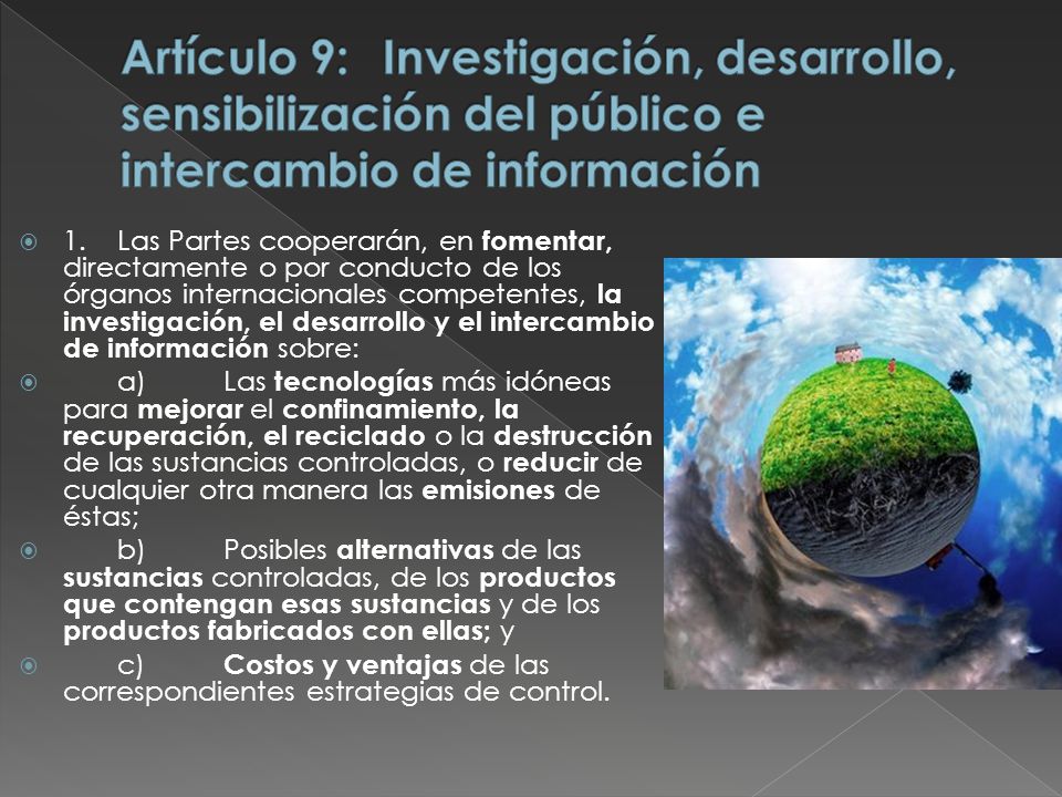 Artículo 9: Investigación, desarrollo, sensibilización del público e intercambio de información