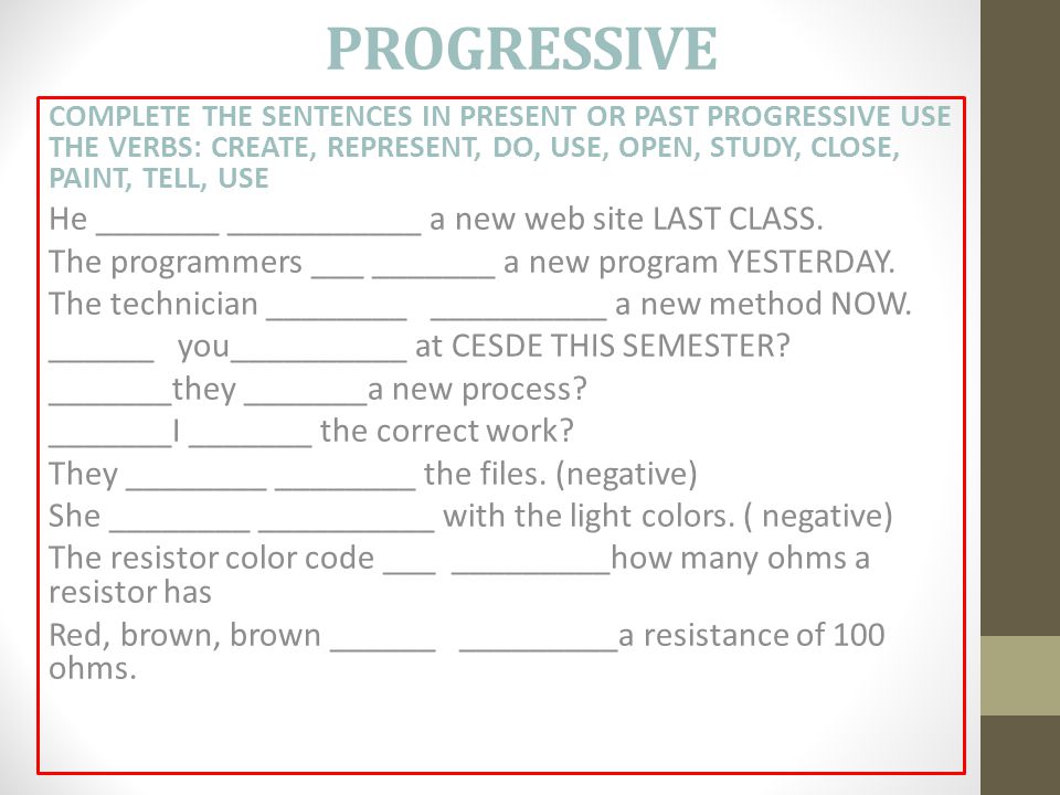 PROGRESSIVE He _______ ___________ a new web site LAST CLASS.