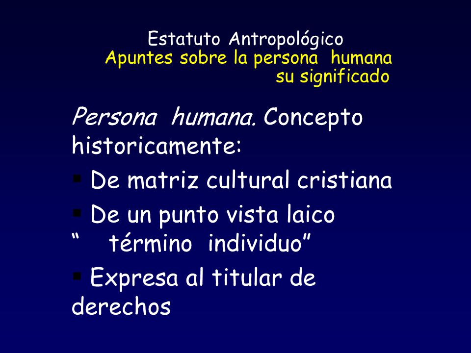 Estatuto Antropológico Apuntes sobre la persona humana su significado