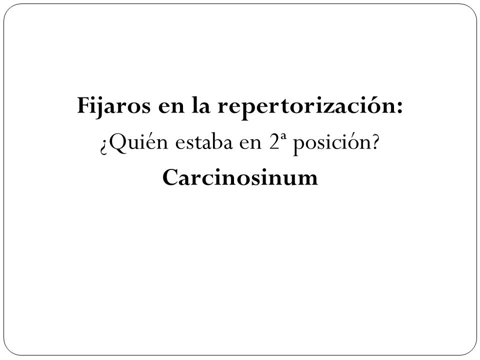 Fijaros en la repertorización: ¿Quién estaba en 2ª posición