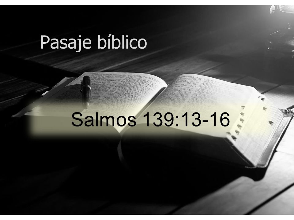 Pasaje bíblico Salmos 139:13-16