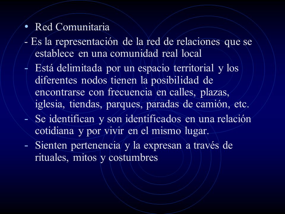 Red Comunitaria - Es la representación de la red de relaciones que se establece en una comunidad real local.