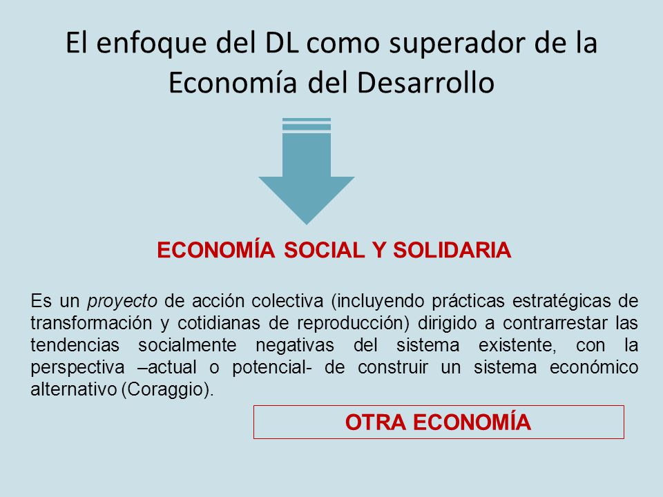 El enfoque del DL como superador de la Economía del Desarrollo