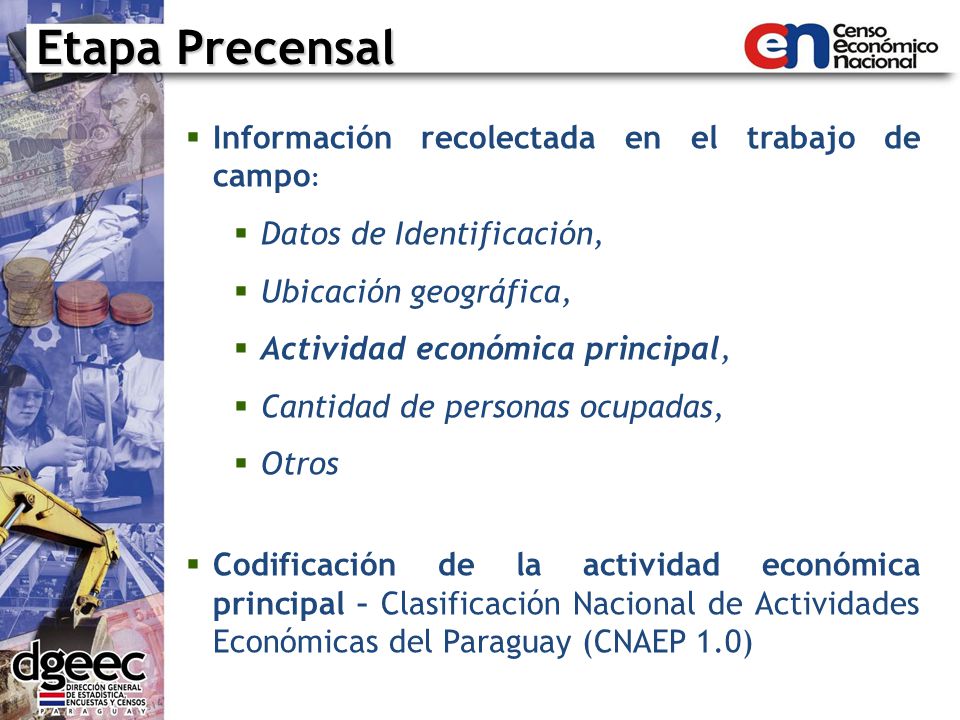 Etapa Precensal Información recolectada en el trabajo de campo: