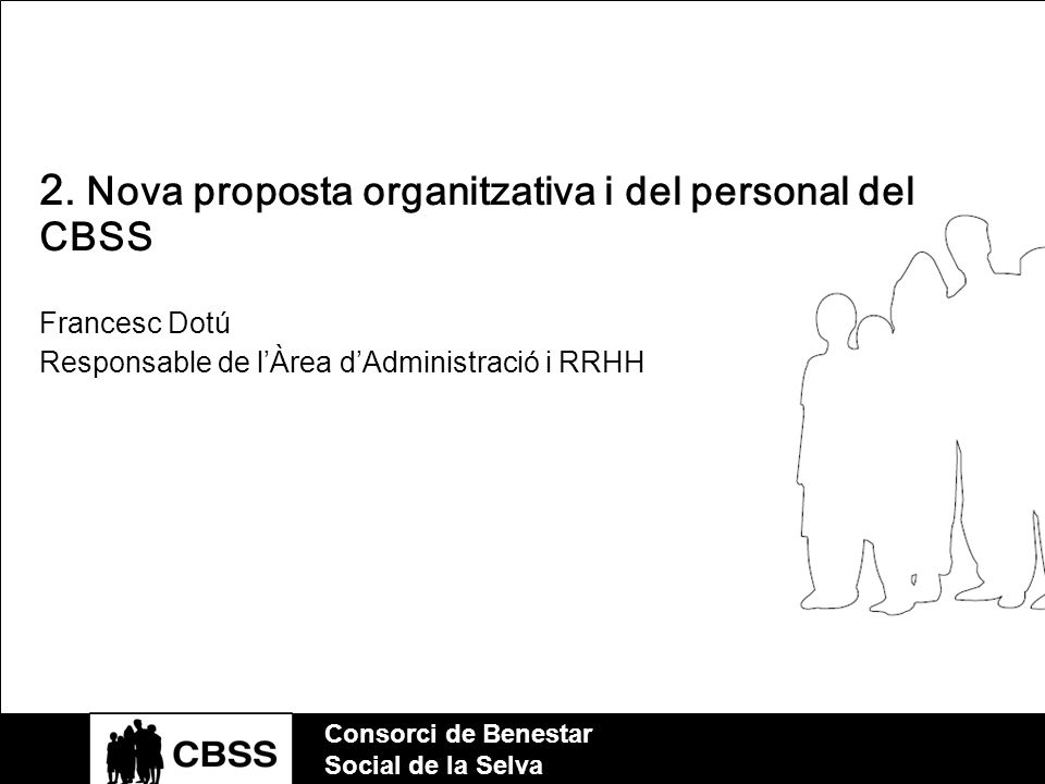 2. Nova proposta organitzativa i del personal del CBSS