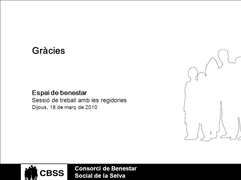 Gràcies Espai de benestar Sessió de treball amb les regidories