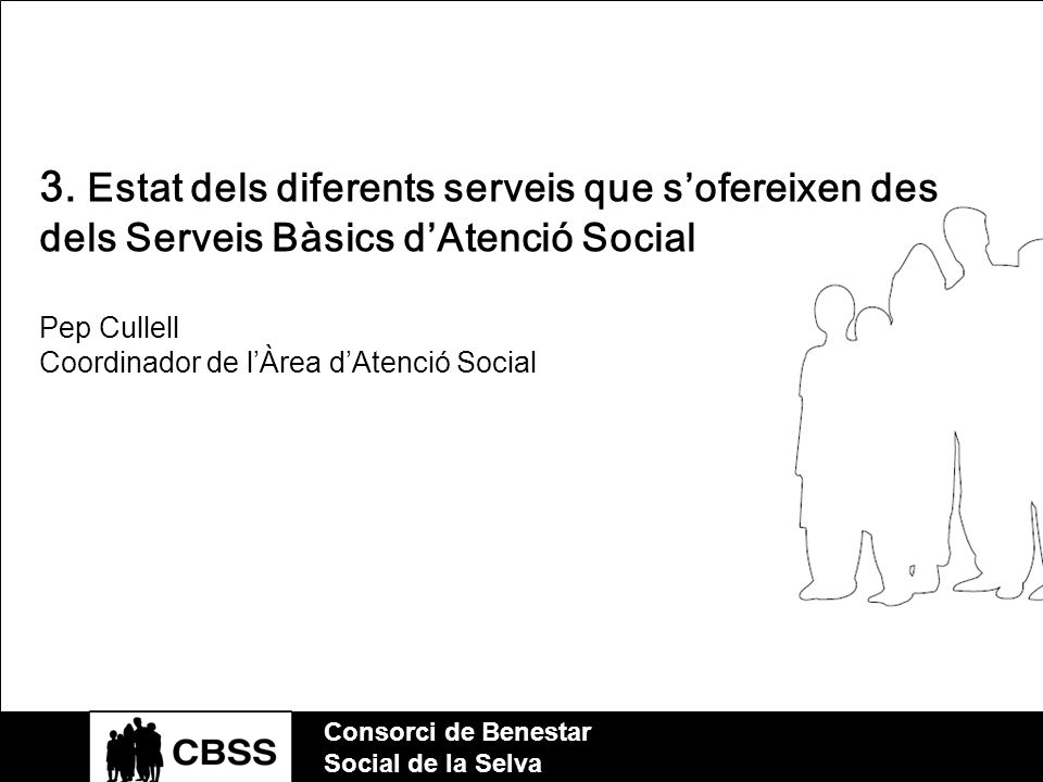 3. Estat dels diferents serveis que s’ofereixen des dels Serveis Bàsics d’Atenció Social