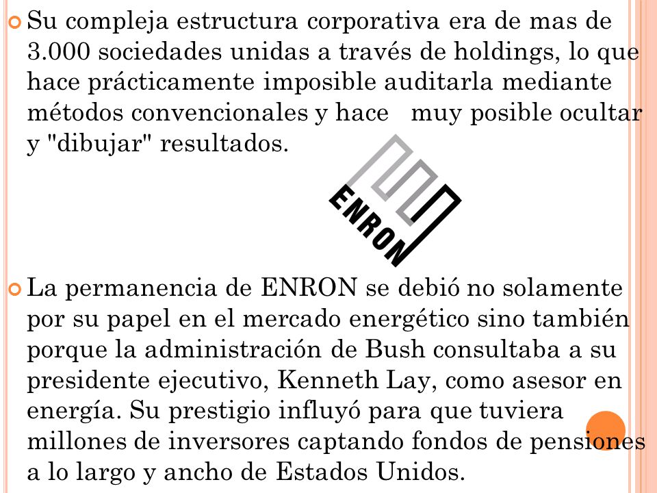 Su compleja estructura corporativa era de mas de 3