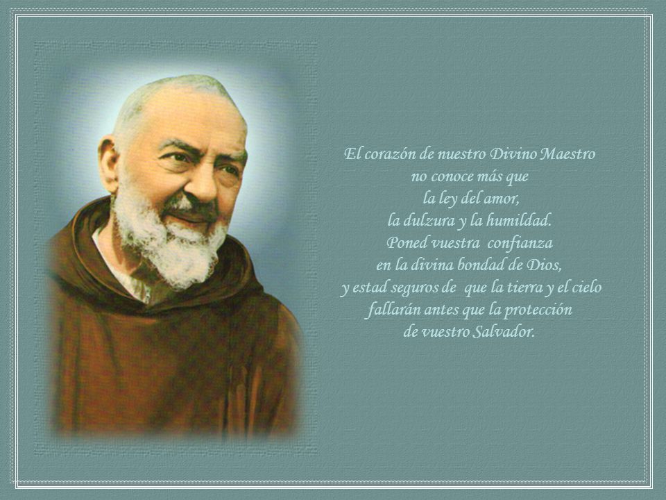 El corazón de nuestro Divino Maestro no conoce más que