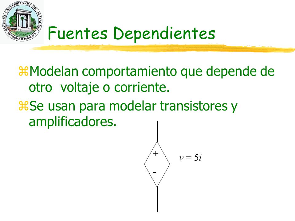 * 07/16/96. Fuentes Dependientes. Modelan comportamiento que depende de otro voltaje o corriente.