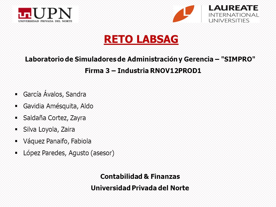 RETO LABSAG Laboratorio de Simuladores de Administración y Gerencia – SIMPRO Firma 3 – Industria RNOV12PROD1.