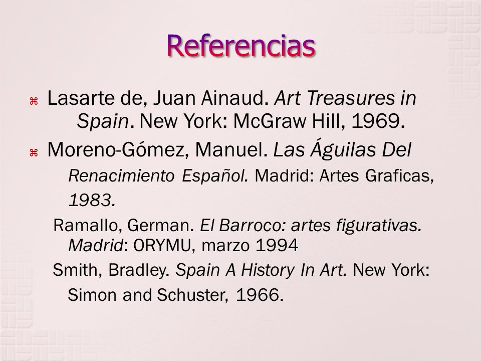 Referencias Lasarte de, Juan Ainaud. Art Treasures in Spain. New York: McGraw Hill, Moreno-Gómez, Manuel. Las Águilas Del.