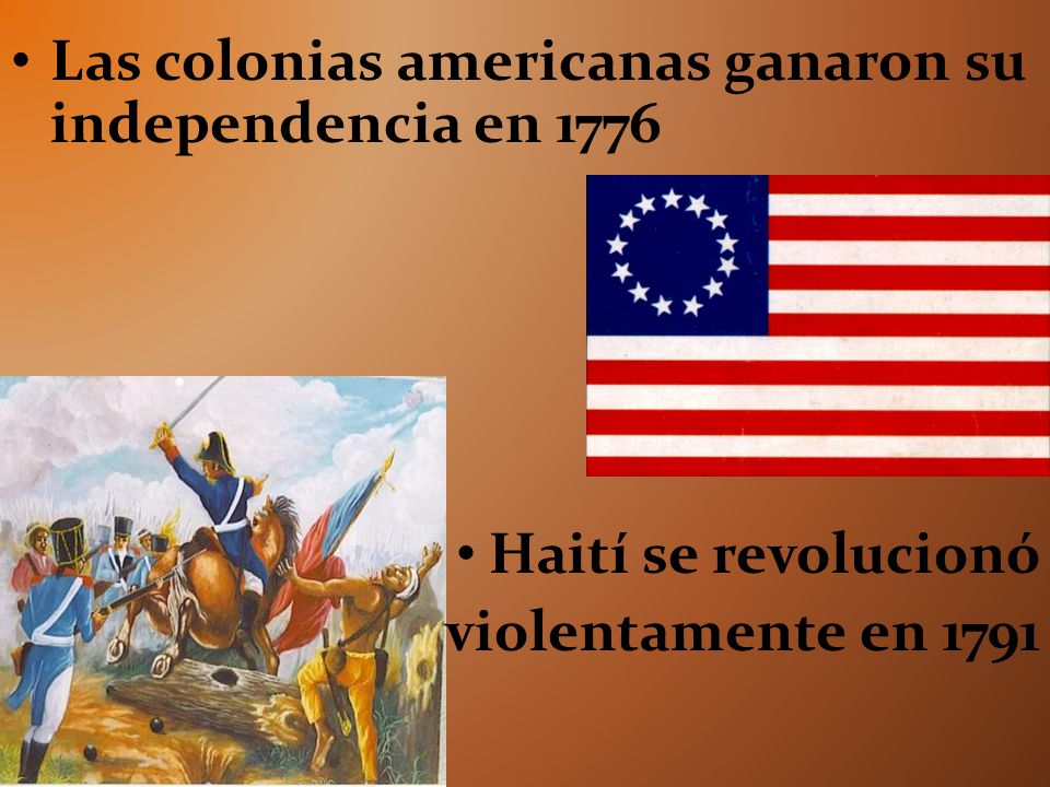 Las colonias americanas ganaron su independencia en 1776