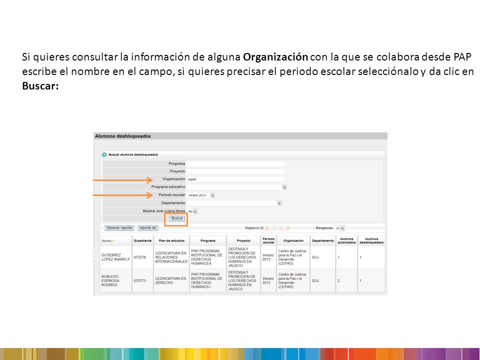Si quieres consultar la información de alguna Organización con la que se colabora desde PAP