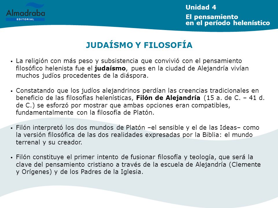 JUDAÍSMO Y FILOSOFÍA Unidad 4 El pensamiento en el período helenístico