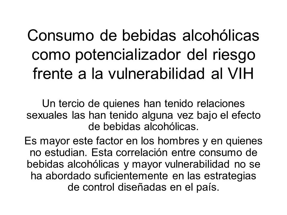Consumo de bebidas alcohólicas como potencializador del riesgo frente a la vulnerabilidad al VIH