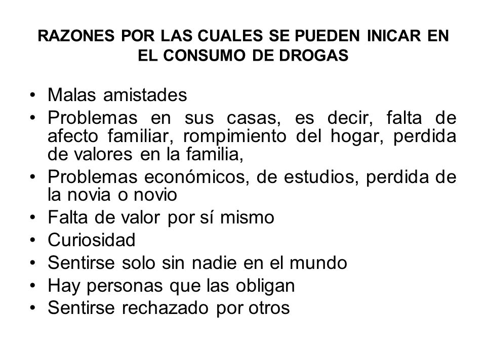 RAZONES POR LAS CUALES SE PUEDEN INICAR EN EL CONSUMO DE DROGAS
