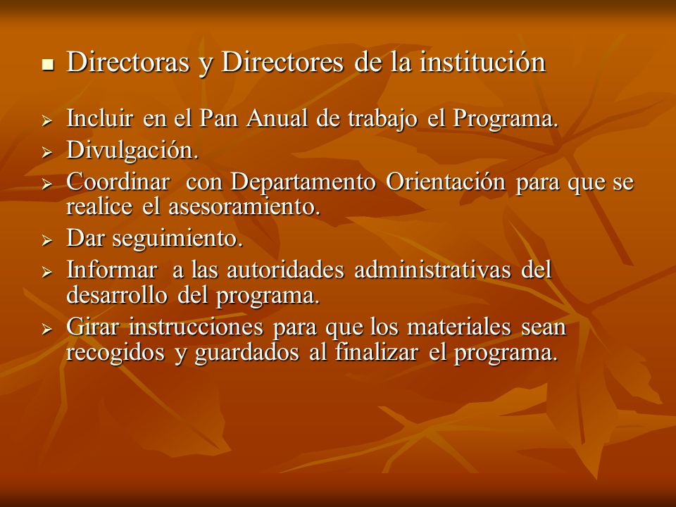 Directoras y Directores de la institución