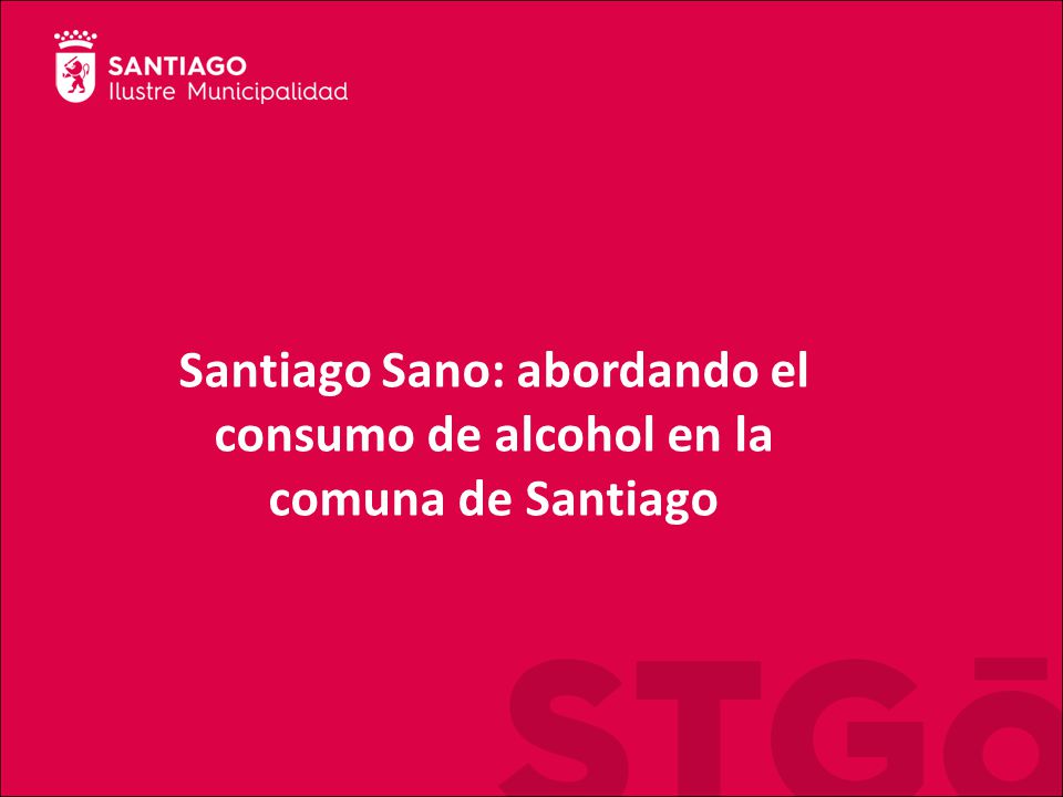 Santiago Sano: abordando el consumo de alcohol en la comuna de Santiago
