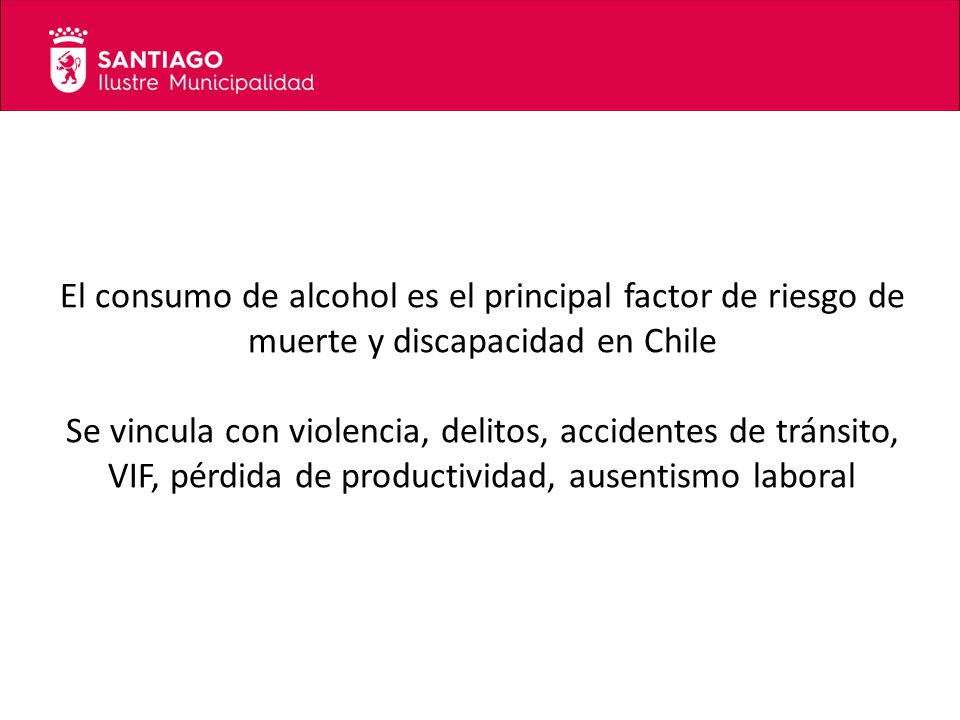 El consumo de alcohol es el principal factor de riesgo de muerte y discapacidad en Chile