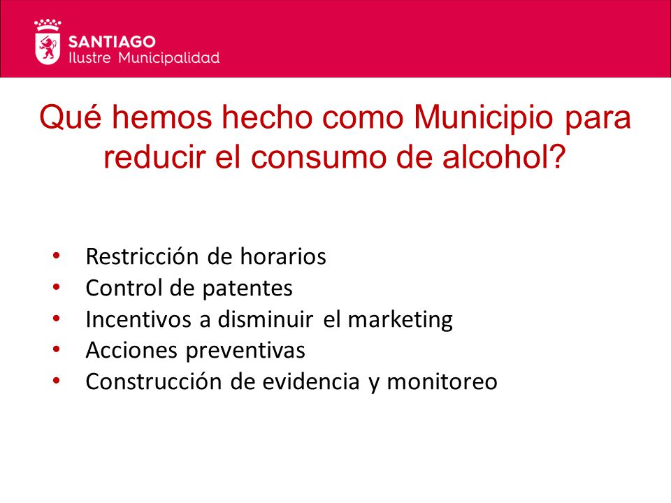 Qué hemos hecho como Municipio para reducir el consumo de alcohol