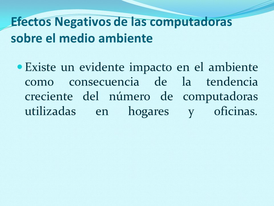 Efectos Negativos de las computadoras sobre el medio ambiente