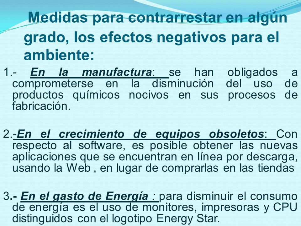 Medidas para contrarrestar en algún grado, los efectos negativos para el ambiente: