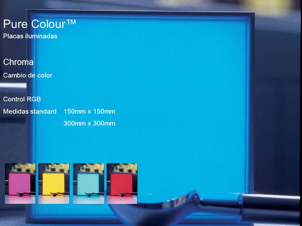 Pure Colour™ Chroma Placas iluminadas Cambio de color Control RGB
