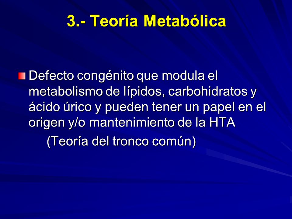 3.- Teoría Metabólica
