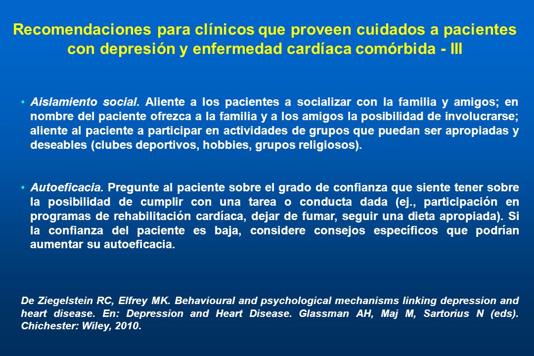 Recomendaciones para clínicos que proveen cuidados a pacientes con depresión y enfermedad cardíaca comórbida - III