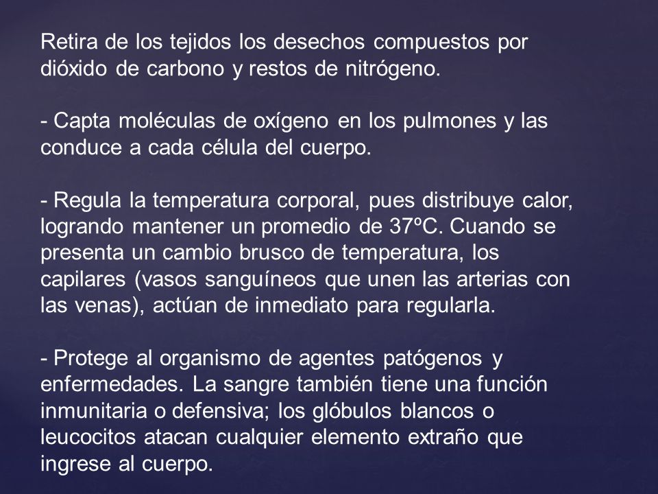 Retira de los tejidos los desechos compuestos por dióxido de carbono y restos de nitrógeno.