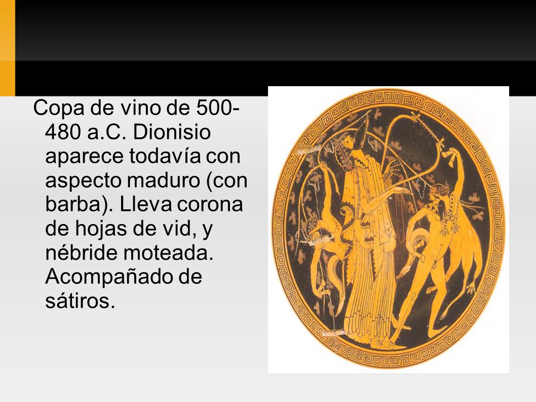 Copa de vino de a.C. Dionisio aparece todavía con aspecto maduro (con barba).